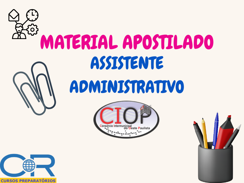Apostila Assitente Administrativo - CIOP